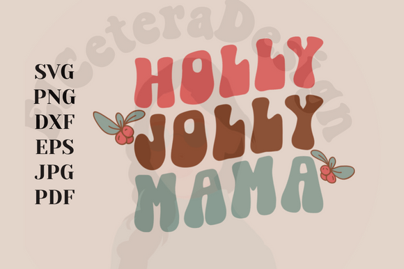 Holly Jolly Mama Retro Christmas Design: Festive Illustrations